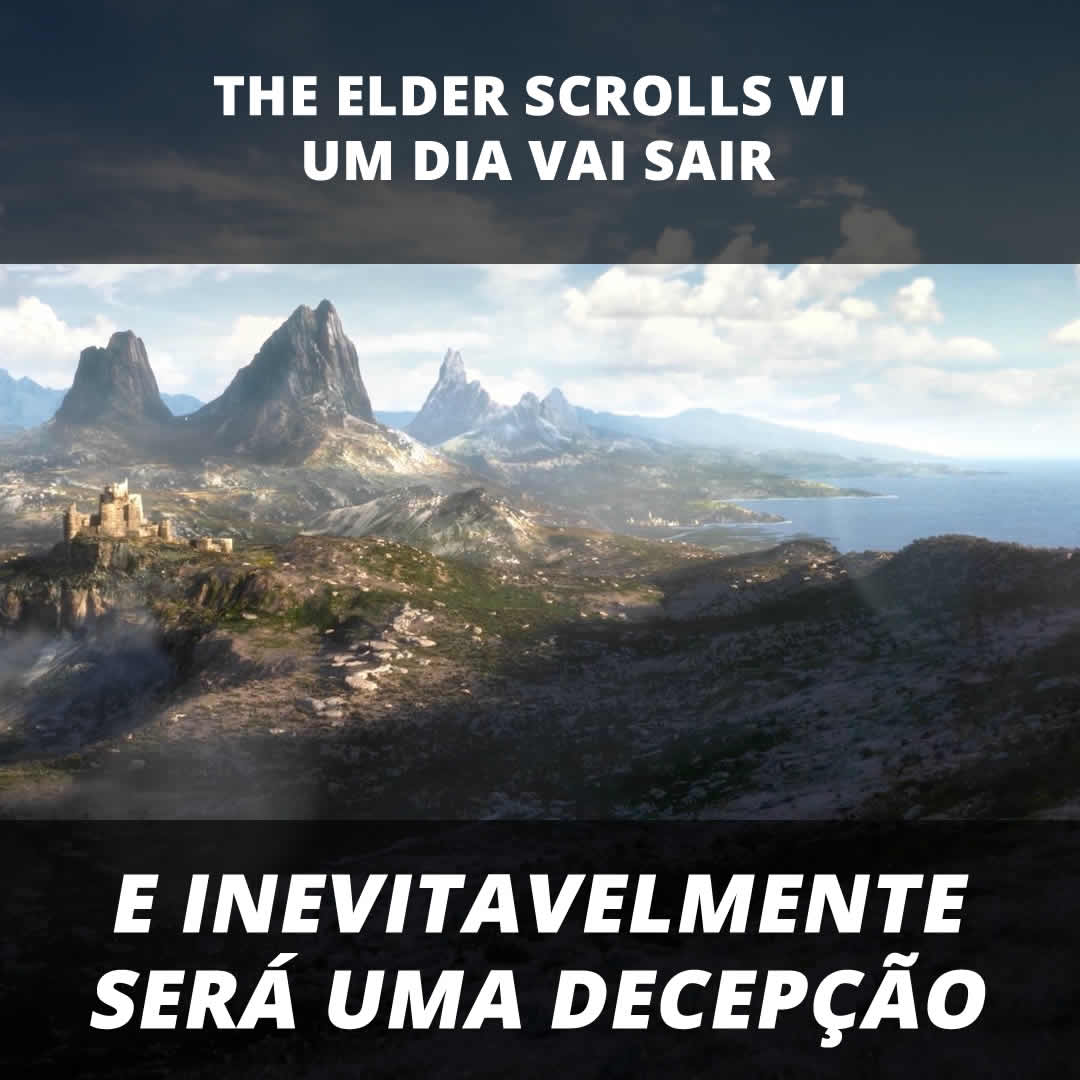 The Elder Scrolls VI um dia vai sair, e inevitavelmente será uma decepção